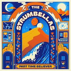 Part Time Believer mp3 Album by The Strumbellas