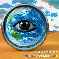 Inside Looking Out mp3 Album by Eminence Ensemble