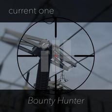 Bounty Hunter mp3 Single by Current One
