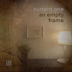 An Empty Frame mp3 Single by Current One