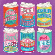 Canned Music mp3 Album by Pearl & The Oysters