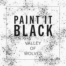 Paint It Black mp3 Album by Valley Of Wolves