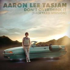 Don't Overthink It (Backyard Version) mp3 Single by Aaron Lee Tasjan