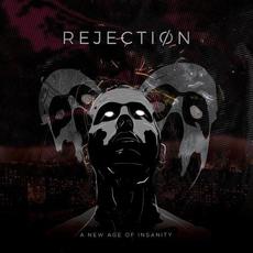 A New Age of Insanity mp3 Album by Rejection
