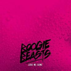 Love Me Some mp3 Album by Boogie Beasts