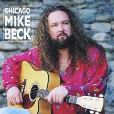 Chicago Mike Beck mp3 Album by Chicago Mike Beck