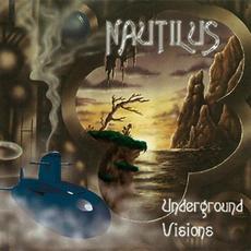Underground Visions mp3 Album by Nautilus