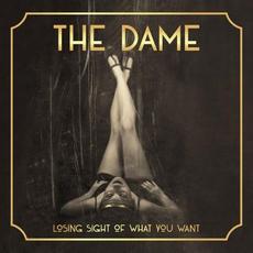 Losing Sight of What You Want mp3 Album by The Dame