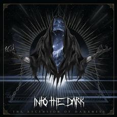 The Ascension of Darkness mp3 Album by Into the Dark
