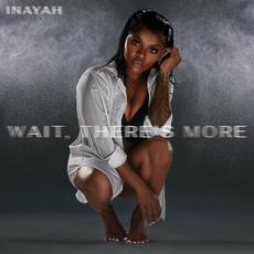 Wait, There's More mp3 Album by Inayah (2)
