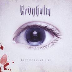Eyewitness of Life mp3 Album by Gronholm