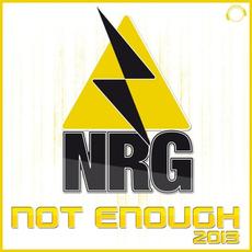 Not Enough 2013 mp3 Single by Nrg