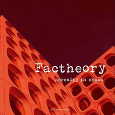 Serenity in Chaos mp3 Album by Factheory