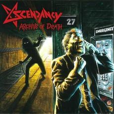 Archive Of Death mp3 Album by Ascendancy