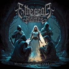Myths And Legends Of Our Land mp3 Album by Ethereal Flames