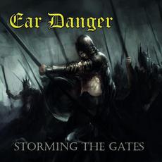 Storming the Gates mp3 Album by Ear Danger
