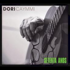 Setenta anos mp3 Album by Dori Caymmi