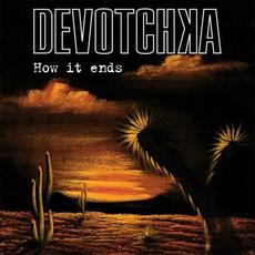 How it Ends (Remastered) mp3 Album by DeVotchKa