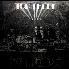 Night People mp3 Album by Top Shelf