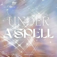 Under A Spell mp3 Album by Walter Frosch