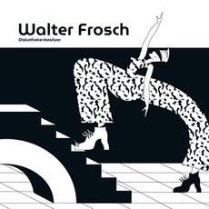 Diskothekenbesitzer mp3 Album by Walter Frosch