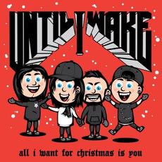 All I Want for Christmas Is You mp3 Single by Until I Wake