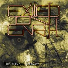 The Orwell Legacy mp3 Album by Exiled On Earth