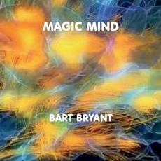 Magic Mind mp3 Album by Bart Bryant