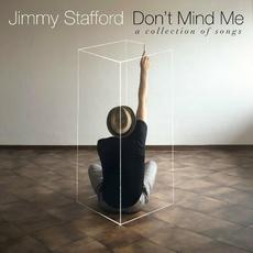 Don't Mind Me mp3 Album by Jimmy Stafford