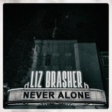 Never Alone mp3 Single by Liz Brasher