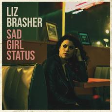 Sad Girl Status mp3 Single by Liz Brasher