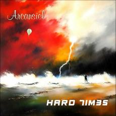 Hard Times mp3 Album by Arcansiel
