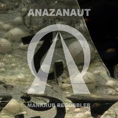 Mankrub Regobbler mp3 Album by Anazanaut