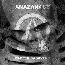 Dapper Cadavers mp3 Album by Anazanaut