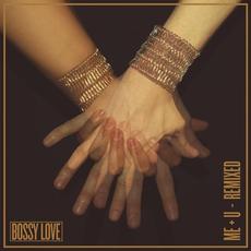 Me + U (Remixed) mp3 Album by Bossy Love