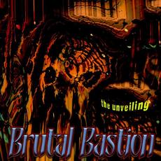 the Unveiling mp3 Album by Brutal Bastion