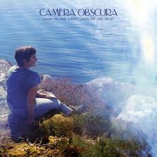 Look to the East, Look to the West mp3 Album by Camera Obscura
