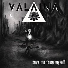 Save Me From Myself mp3 Album by Valaina