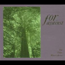 In the Marshes (Remastered) mp3 Album by For Against