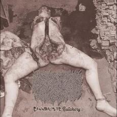 Cannibalistic Butchery mp3 Album by Liquid Viscera