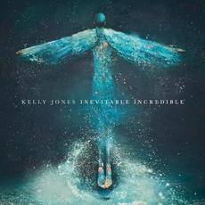 Inevitable Incredible mp3 Album by Kelly Jones