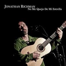 No me quejo de mi estrella mp3 Album by Jonathan Richman