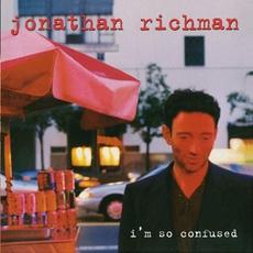 I'm So Confused mp3 Album by Jonathan Richman