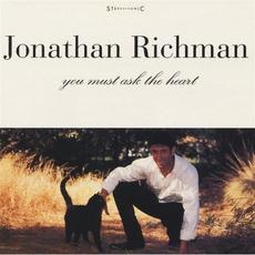You Must Ask the Heart mp3 Album by Jonathan Richman