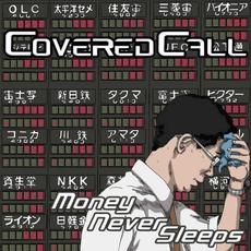 Money Never Sleeps mp3 Album by Covered Call