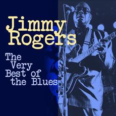 The Very Best of The Blues mp3 Artist Compilation by Jimmy Rogers