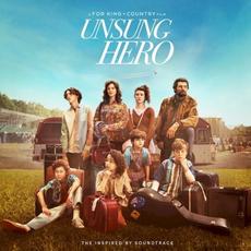Unsung Hero: The Inspired By Soundtrack mp3 Soundtrack by for KING & COUNTRY