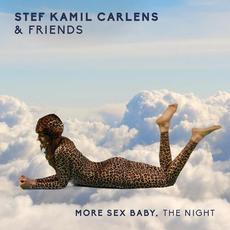 More Sex Baby, The Night mp3 Single by Stef Kamil Carlens