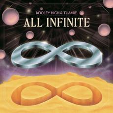 All Infinite mp3 Album by Kooley High & Tuamie