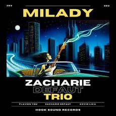 Milady mp3 Album by Zacharie Defaut